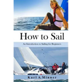 How to Sail: An Introduction to Sailing for Beginners