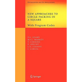 New Approaches to Circle Packing in a Square: With Program Codes