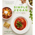 The Simple Vegan Kitchen: Nutritionally Balanced, Easy and Delicious Plant-Based Meals for Daily Wellness