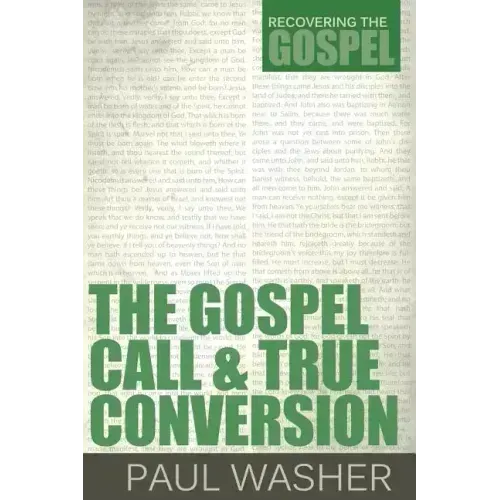 The Gospel Call and True Conversion