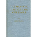 Man Who Had His Hair Cut