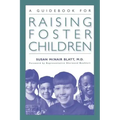 A Guidebook for Raising Foster Children