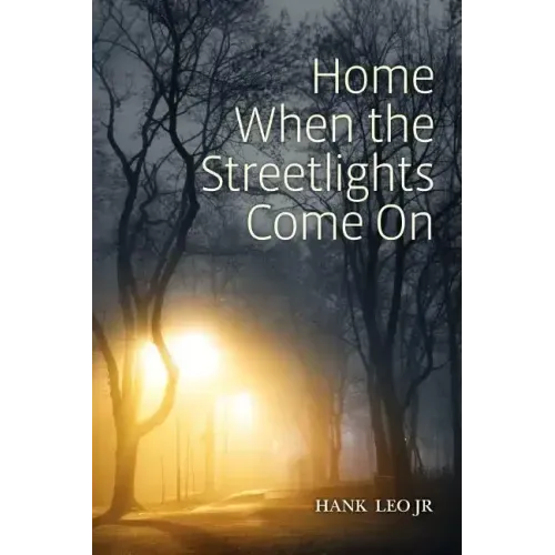 Home When the Streetlights Come On