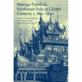 Strange Parallels: Volume 2, Mainland Mirrors: Europe, Japan, China, South Asia, and the Islands: Southeast Asia in Global Context, C.800