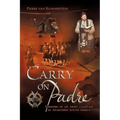 Carry on Padre: Memoirs of an Army Chaplain in Apartheid South Africa