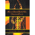 #Juztbeinfrank: Orangeface