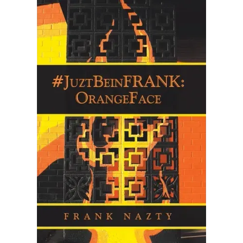#Juztbeinfrank: Orangeface