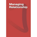 Managing Relationship