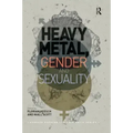 Heavy Metal, Gender and Sexuality: Interdisciplinary Approaches