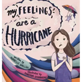 My Feelings Are A Hurricane