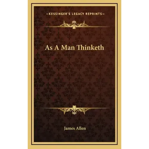 As A Man Thinketh