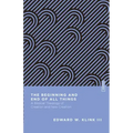 The Beginning and End of All Things: A Biblical Theology of Creation and New Creation