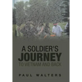 A Soldier's Journey to Vietnam and Back
