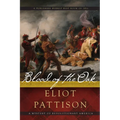 Blood of the Oak: A Mystery of Revolutionary America