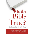 Is the Bible True?