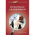 What Every Principal Should Know about Strategic Leadership