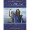 The Great Book of King Arthur: And His Knights of the Round Table