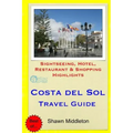 Costa del Sol Travel Guide: Sightseeing, Hotel, Restaurant & Shopping Highlights