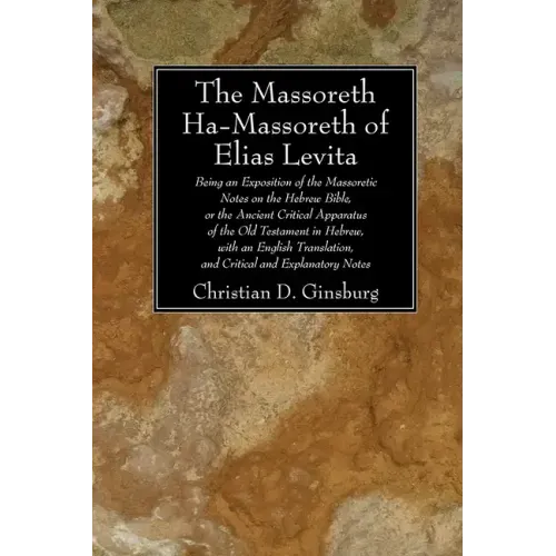 The Massoreth Ha-Massoreth of Elias Levita