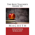 The Busy Teacher's Guide to Macbeth
