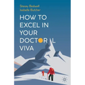 How to Excel in Your Doctoral Viva