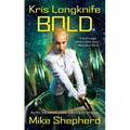 Kris Longknife: Bold