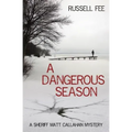 A Dangerous Season: A Sheriff Matt Callahan Mystery
