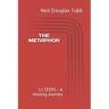The Metaphor: 12 Steps - A Healing Journey