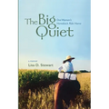 The Big Quiet: One Woman's Horseback Ride Home