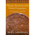 Minoan, Etruscan, and Related Languages: A Comparative Analysis