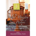 The Pulpit Ministry of the Pastors of River Road Church, Baptist, Richmond, Virginia