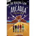The Healing Gem of Arcadia