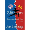 Split in Two: Reconciled through Yoga