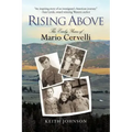 Rising Above: The Early Years of Mario Cervelli