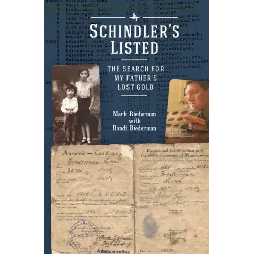 Schindler's Listed: The Search for My Father's Lost Gold