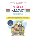 1-2-3 Magic for Kids: Helping Your Kids Understand the New Rules