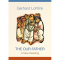 The Our Father: A New Reading