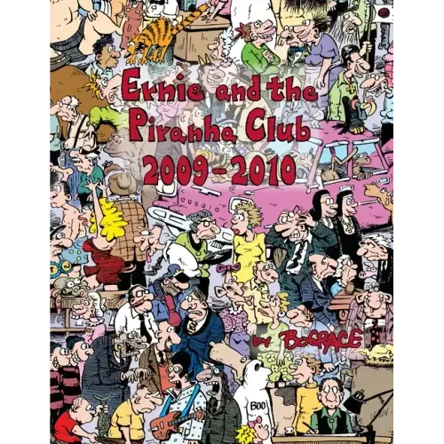 Ernie and the Piranha Club 2009-2010
