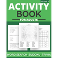 Activity Book For Adults - Word Search, Sudoku, Trivia: 100+ Large-Print Puzzles For Adults & Seniors (Volume: 2)