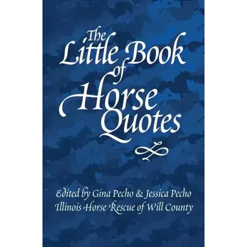 The Little Book of Horse Quotes