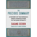 The Precious Summary: A History of the Mongols from Chinggis Khan to the Qing Dynasty