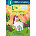 Uni Brings Spring (Uni the Unicorn)