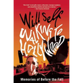 Walking to Hollywood: Memories of Before the Fall