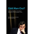Odd Man Out? Myth and Realities in the British Approach to the European Union