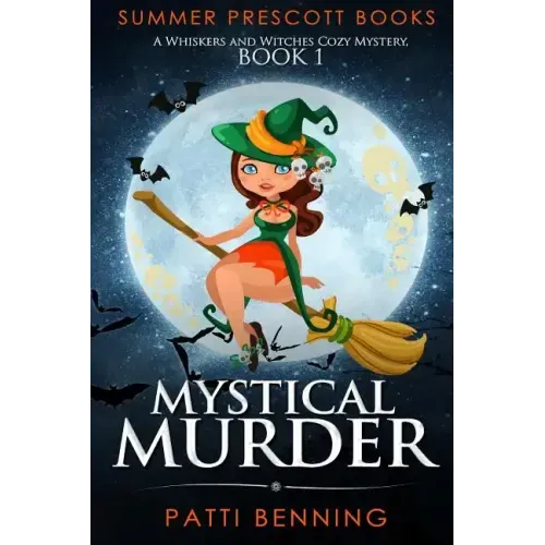 Mystical Murder: A Whiskers and Witches Cozy Mystery, Book 1