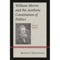 William Morris and the Aesthetic Constitution of Politics