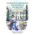 Florence Griswold: The Keeper of the Artists