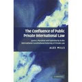 The Confluence of Public and Private International Law