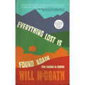 Everything Lost Is Found Again: Four Seasons in Lesotho