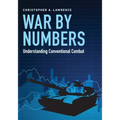 War by Numbers: Understanding Conventional Combat